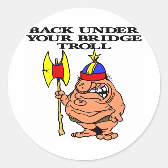 Under Your Bridge Troll Classic Round Sticker
