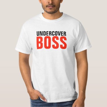 Undercover boss shirt