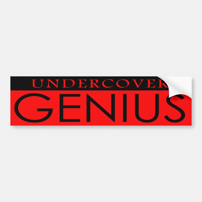 Undercover Genius, Funny Bumper Sticker