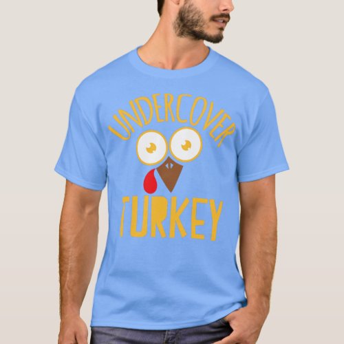 Undercover turkey with surprised turkey face  T_Shirt