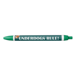 Underdogs Rule! Pen
