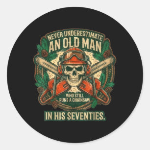Underestimate A Man Who Runs Chaigovernment Classic Round Sticker