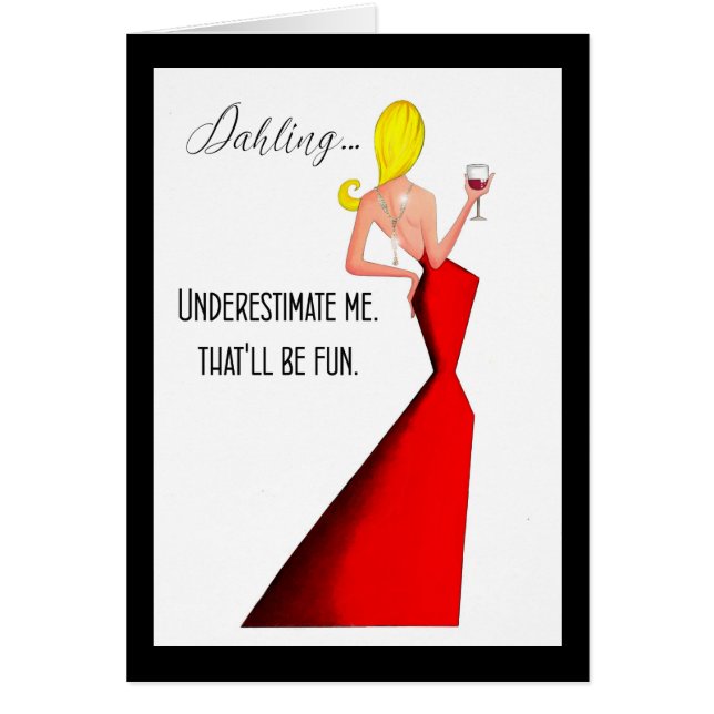 "Underestimate me - That'll be fun." Diva Cards (Front)