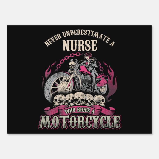 Underestimate Nurse Who Rides Motorcycle Biker Sign (Front)