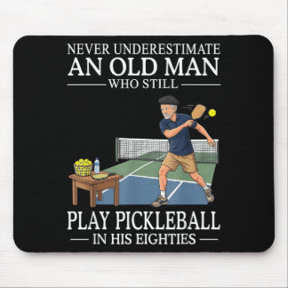 Underestimate Old Man Play Pickleball Eighties Mouse Pad
