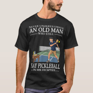 Underestimate Old Man Play Pickleball Eighties T-Shirt