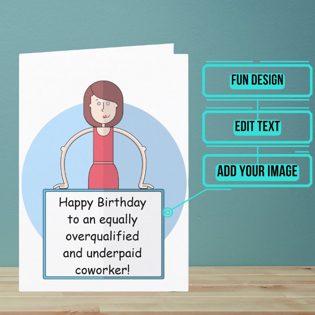 Underpaid Coworker Birthday (female) Card (This fun card is specifically for the underpaid coworker at your office.)