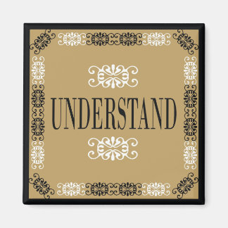 Understand - One Word Quote For Motivation Magnet