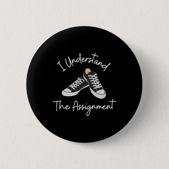 Understand The Ignment - Kamala Harris 2024 Electi Button (Front)