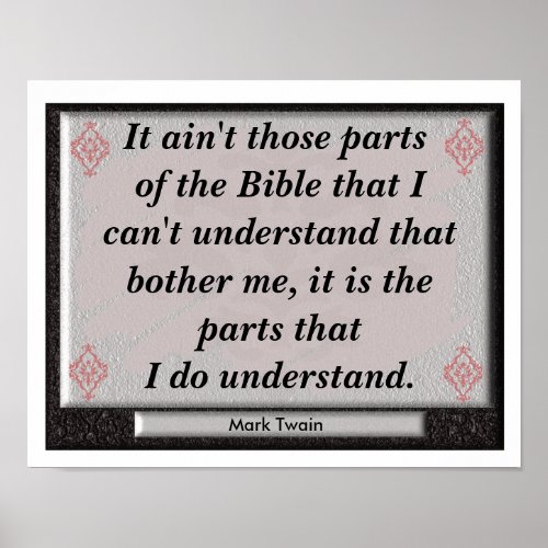Understanding Bible _ Mark Twain Quote Poster