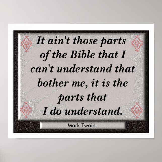 Understanding Bible - Mark Twain Quote Poster (Front)
