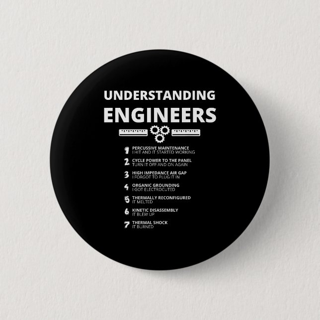 Understanding Engineers - Funny Sarcastic Engineer Button (Front)