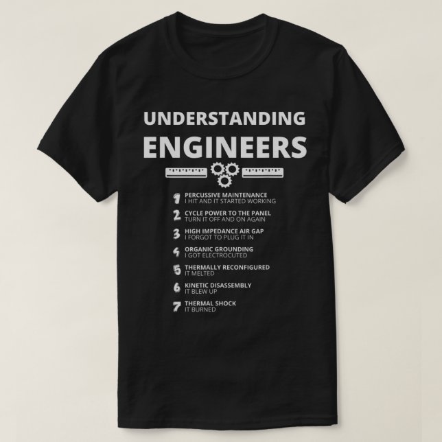 Understanding Engineers Funny Sarcastic Engineers T-Shirt (Design Front)