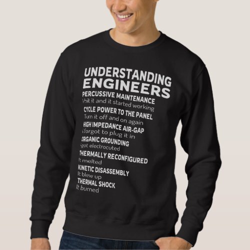 understanding engineers sweatshirt
