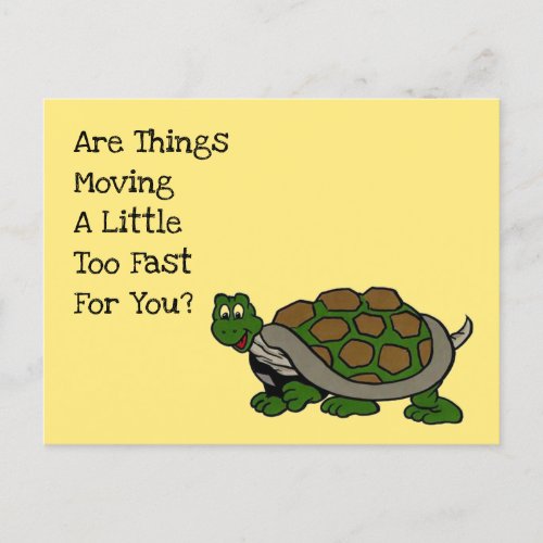 Understanding Turtle are things moving too fast PC Holiday Postcard
