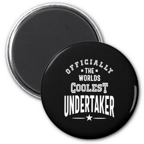 Undertaker Job Title Gift Magnet