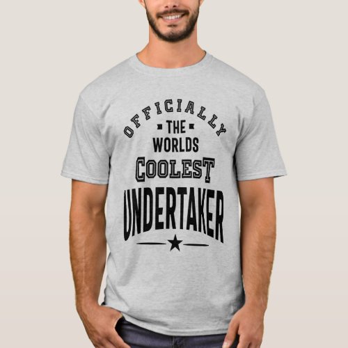 Undertaker Job Title Gift T_Shirt