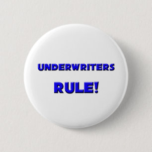 Underwriters Rule! Pinback Button