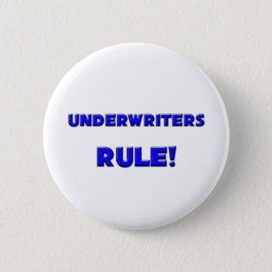 Underwriters Rule! Pinback Button