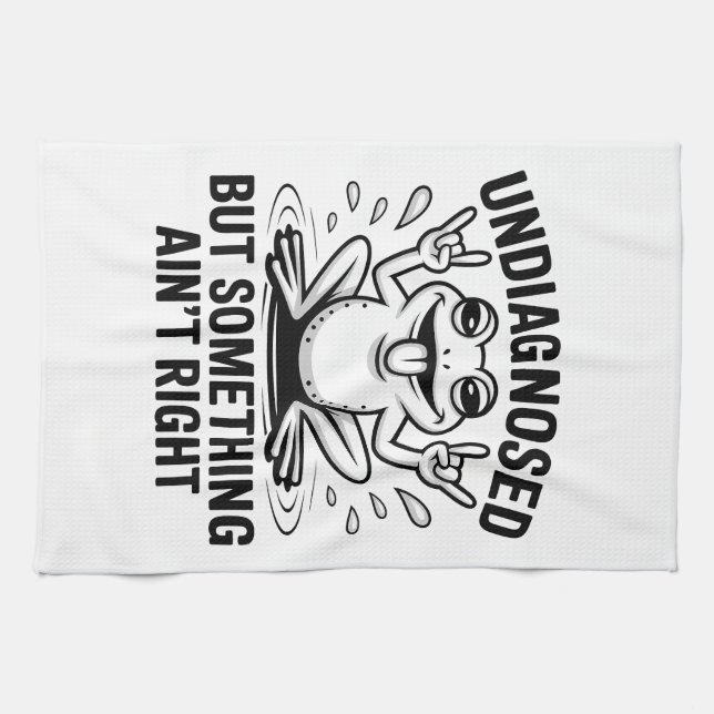 Undiagnosed But Something Ain't Right Frog Kitchen Towel (Horizontal)