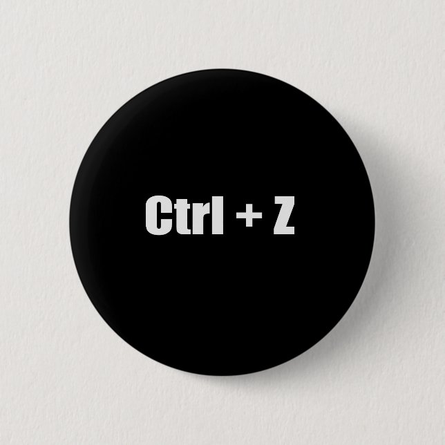 Undo - CTRL + Z Pinback Button (Front)