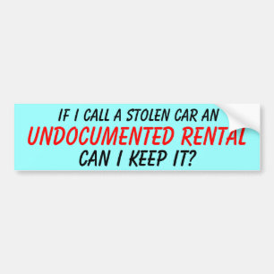 Undocumented Rental Bumper Sticker