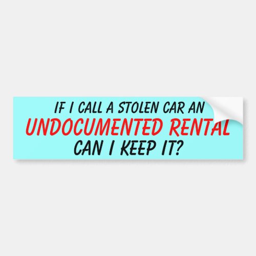 Undocumented Rental Bumper Sticker