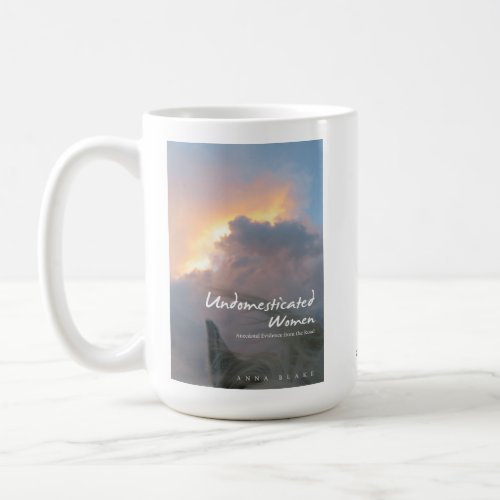 Undomesticated Women book cover mug Coffee Mug