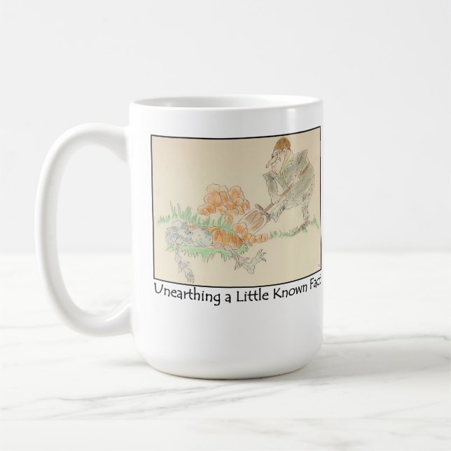 Unearthing a Little Known Fact Mug (Left)