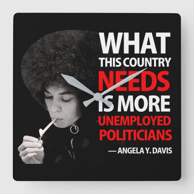 Unemployed Politicians - Angela Davis Square Wall Clock (Front)