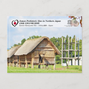 UNESCO WHS - Jomon Sites - Sannai Maruyama Site Postcard