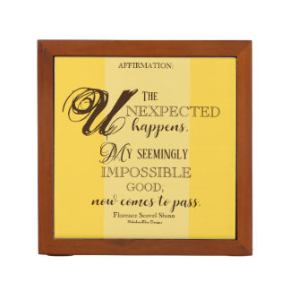 "Unexpected Happens" Florence Shinn Desk Organizer