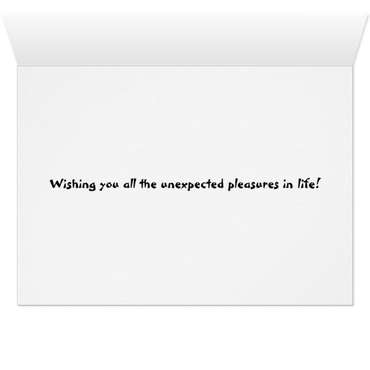 Unexpected Pleasures Card (Inside Horizontal (Bottom))