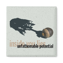 "unfathomable potential" refrigerator magnet