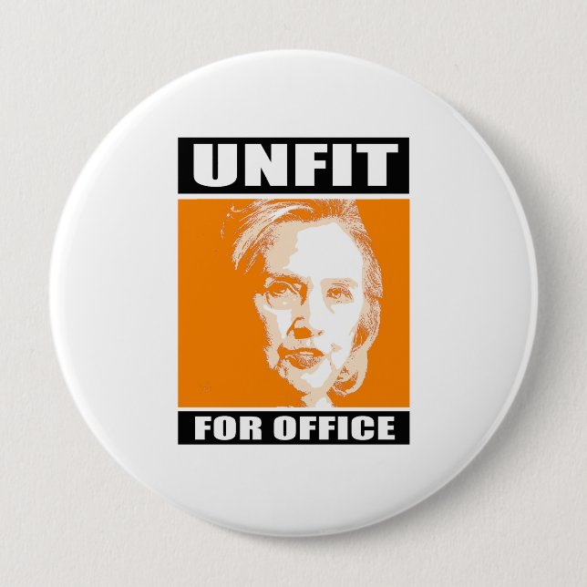 Unfit for Office - Anti-Hillary - - Anti-Hillary - Button (Front)