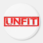 Unfit Stamp Magnet