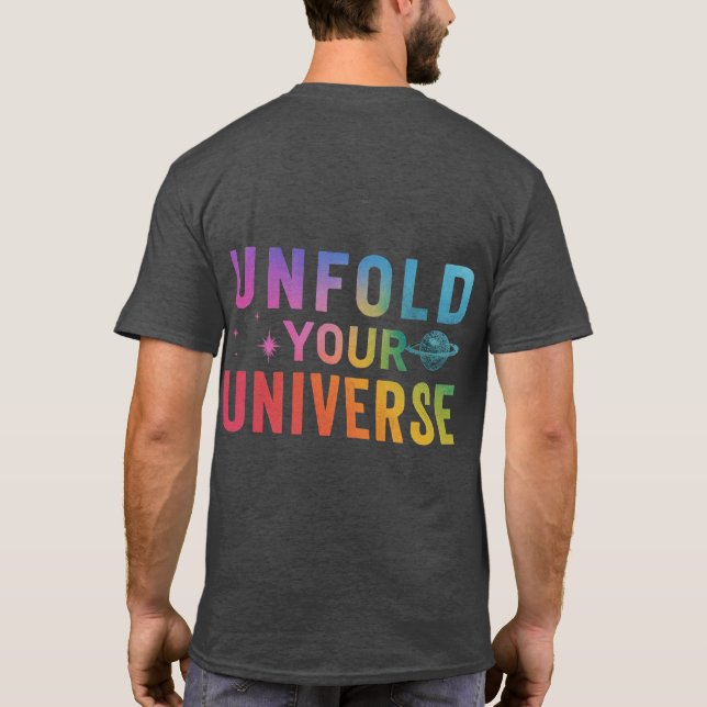unfold_ your_ universe_T-Shirt T-Shirt (Back)