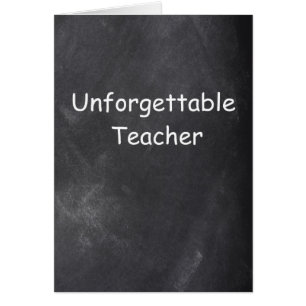 Unforgettable Teacher Chalkboard Design Cards