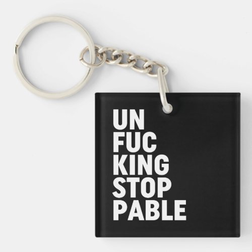Unfukingstoppable Keychain
