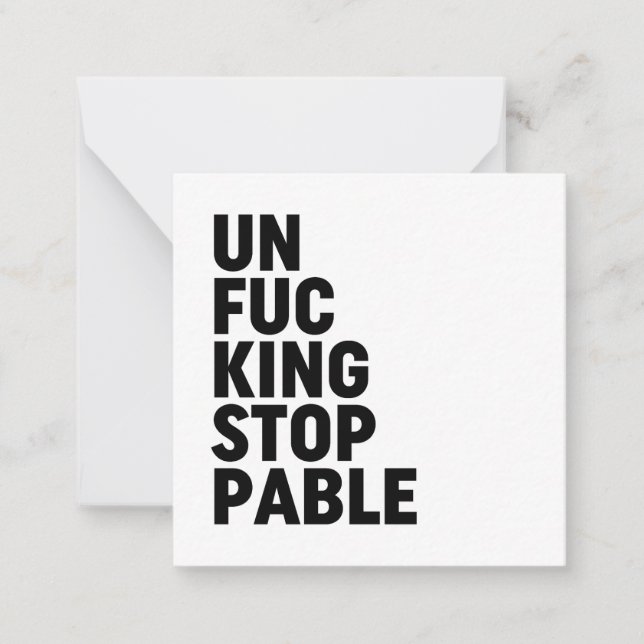 Unfu*kingstoppable Note Card (Front)