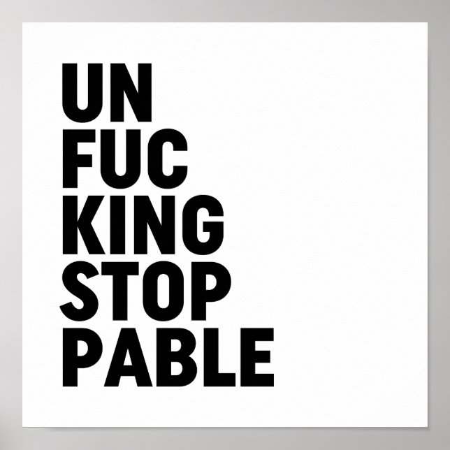 Unfu*kingstoppable Poster (Front)