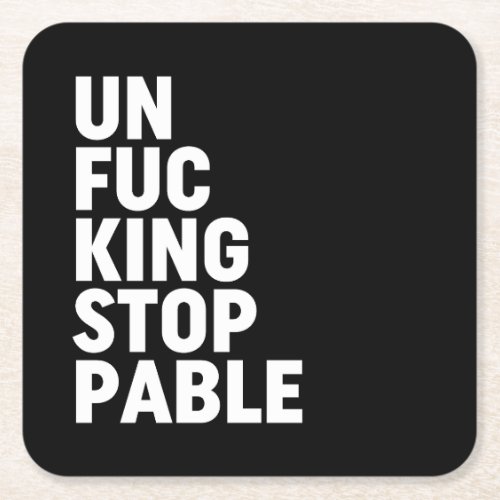 Unfukingstoppable Square Paper Coaster