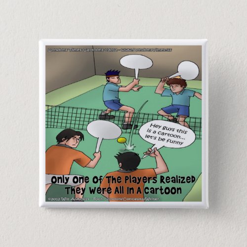 Unfunny Tennis Cartoon Funny Tees Cards Gifts Etc Button