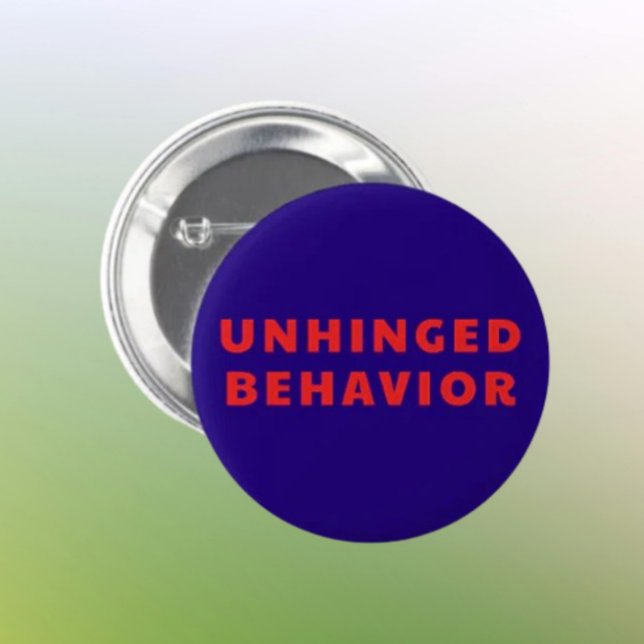 Unhinged Behavior Funny Button | Red Text on Navy  (Creator Uploaded)