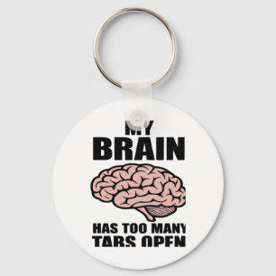 Unhinged - My Brain Has Too Many Tabs Open Sticker Keychain