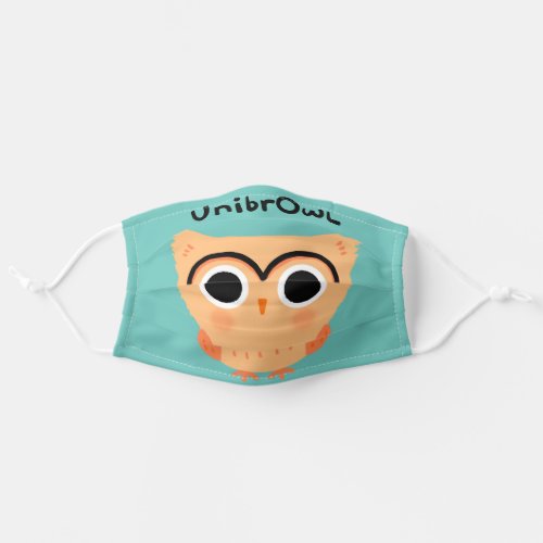 UnibrOwl Unibrow Owl  Funny Cute Eyebrows Owl Adult Cloth Face Mask