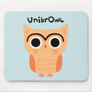 UnibrOwl Unibrow Owl Funny Cute Eyebrows Owl Mouse Pad