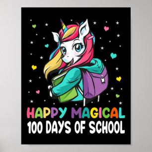 Unicorn 100 Days Happy Magical 100 Days Of School Poster