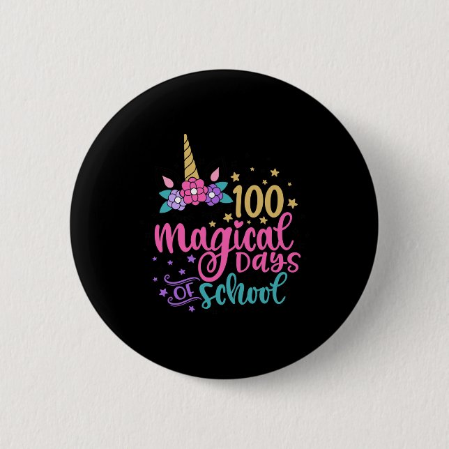 Unicorn 100 Magical Days Of School  Button (Front)