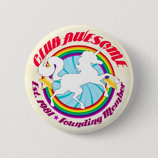 Unicorn 1981 - Club Awesome Pinback Button (Front)